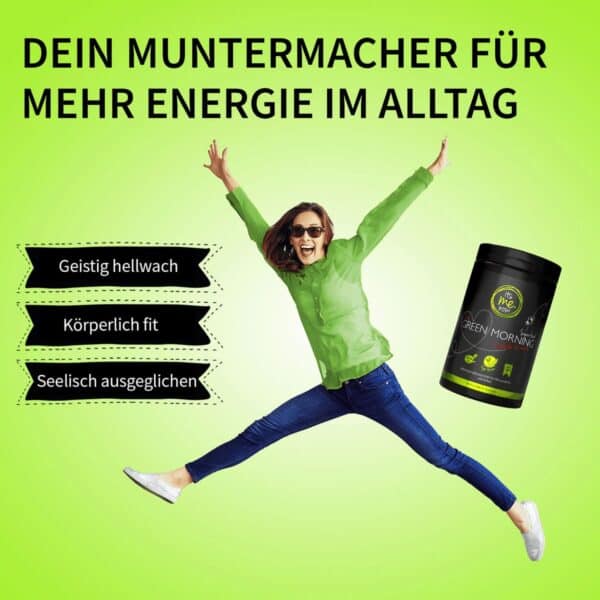 its me now Green Morning Muntermacher